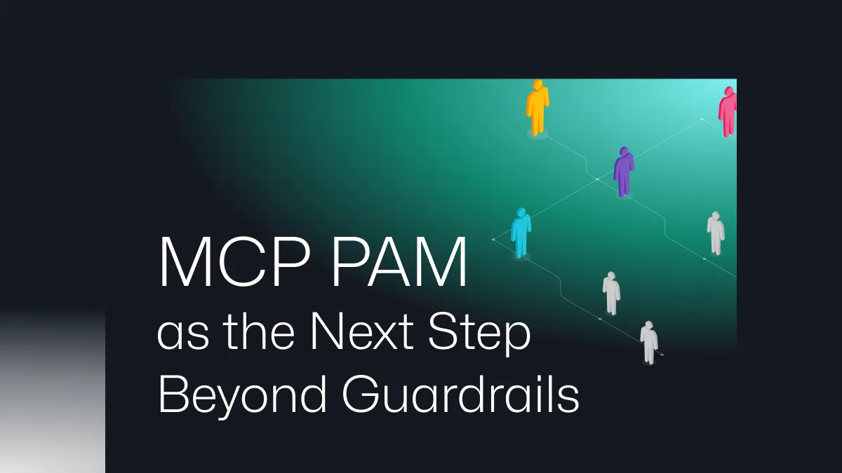 MCP PAM as the Next Step Beyond Guardrails