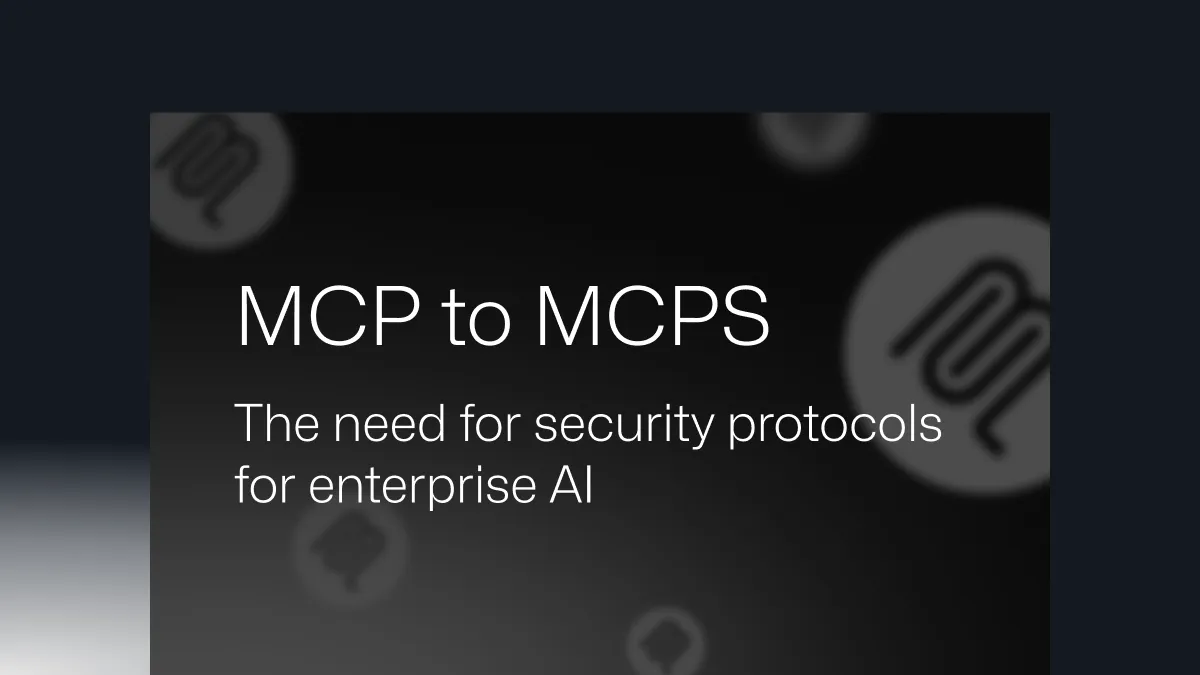 Beyond MCP to MCPS: The Need for a Secure Protocol for Enterprise AI
